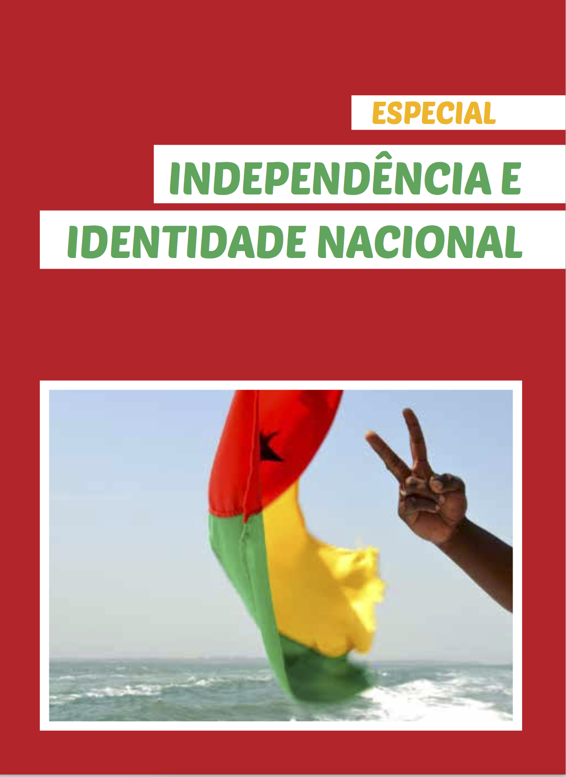 Agenda Cultural Bissau de Bissau dedicada a Independência 